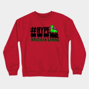 Wrath Hype Train Crewneck Sweatshirt